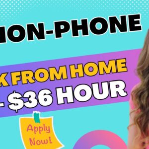 7 Non-Phone (Mostly) Remote Work From Home Jobs | $20 - $36 Hour | Most Require No Degree | USA