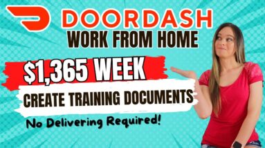 Make $1,365 Week Creating Training Documents For DoorDash | Work From Home Jobs 2024 | USA Only