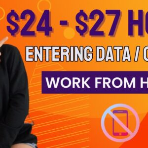 $24 - $27 Hour Entering Data / Orders Non-Phone Work From Home Jobs | Hiring ASAP With No Degree!