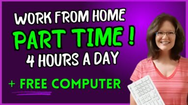 WORK PART TIME FROM HOME ! 4 Hours A Day & Free Computer | Work From Home Job 2024