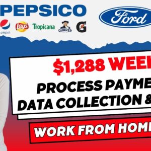 Up To $1,288 Week Processing Payments For PEPSI | Data Collection, Order Entry Work From Home Jobs